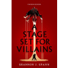 A Stage Set for Villains