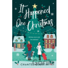 It Happened One Christmas - Chantel Guertin