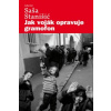 Jak voják opravuje gramofon
