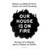 Our House is on Fire
