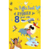 The Puffin Book of Stories for Eight-year-olds - Wendy Cooling, Penguin Random House Children's UK