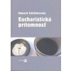 Eucharistická prítomnosť - autor neuvedený