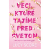 Veci, ktoré tajíme pred svetom - Lucy Score