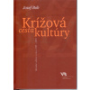 Krížová cesta kultúry - Jozef Bob