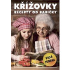 Křížovky – recepty od babičky - autor neuvedený