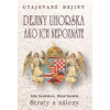 Dejiny Uhorska ako ich nepoznáte - Straty a nálezy - Tarabčák Michal ,Tarabčáková Edita