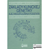 Základy klinickej genetiky a jej molekulárna podstata - Štefan Sršeň, Klára Sršňová
