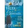 Válka, láska, Jeruzalém - Gad Šimron