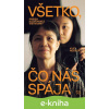 E-kniha Všetko, čo nás spája - Kvet Nguyen