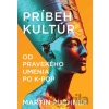 Príbeh kultúr - Martin Puchner