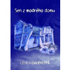 Sen z modrého domu - Lenka Gahérová
