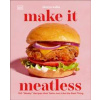 Make It Meatless - Shreya Walia, DK