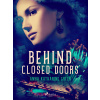 Behind Closed Doors