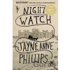 Night Watch - Jayne Anne Phillips