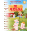 Tri prasiatka - pracovný zošit predškoláka | autor neuvedený