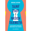 Tajný život našich tajemství