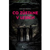 Co zůstane v lesích - Marshall Kate Alice