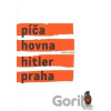 Píča, hovna, Hitler, Praha - Lukáš Palán