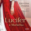 Kristýna Freiová: Lucifer a Markétka (čte Vasil Fridrich) - MP3-CD - Freiová Kristýna, Euromedia