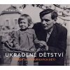 CD Ukradené dětství - Jitka Neradová; Dana Černá