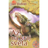 Až na kraj světa - Jan Dobiáš