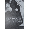 Tvá moc je v Tobě - Laura Havlínová