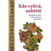 Kdo vyšívá, nehřeší - Alena Nachtmannová