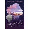 Za pět let - Rebecca Serleová