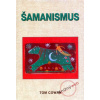 Šamanismus - Tom Cowan