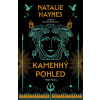 Kamenný pohled - Příběh Medúsy - Natalie Haynes