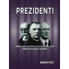 Prezidenti - Marián Tkáč