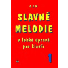 Slavné melodie 1 v lehké úpravě pro klavír + CD
