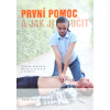 První pomoc a jak ji učit (Zdeňka Kubíková, Barbora Zuchová a kolektív )