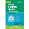 E-kniha Image a firemní identita - Jan Binar, Jiří Mikeš, Jitka Vysekalová
