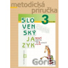 Nový Slovenský jazyk pre 3. ročník ZŠ - 1. diel (metodická príručka) - Zuzana Stankovianska, Romana Culková