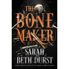 The Bone Maker - Sarah Beth Durst