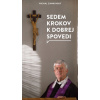 Sedem krokov k dobrej spovedi (Michal Zamkovský)(Brožovaná)
