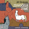 Zdivočelá země (Jiří Stránsky) - 2CD (MP3)