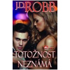 Totožnost neznámá - Robb J. D.