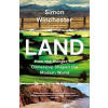 Land : How the Hunger for Ownership Shaped the Modern World