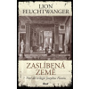 Zaslíbená země - 3. díl - Lion Feuchtwanger