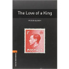 Oxford Bookworms Library New Edition 2 Love of a King with Audio Mp3 Pack