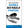 Kniha ruskej poézie - Ján Zambor