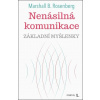 Nenásilná komunikace - Marshall B. Rosenberg
