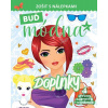 Buď módna Doplnky