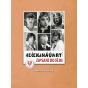 Nečekaná úmrtí zapsaná do dějin - Tomáš Čechtický