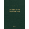 Homeopatie v moderní době - Slávka Kubátová