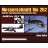 Messerschmitt Me 262: Variations, Pred Versions and Project Designs Series: Me 262 A-1a