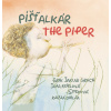 Píšťalkár / The Piper (Erik Jakub Groch, Jana Kiselová-Siteková)