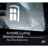 Arnošt Lustig: Nemilovaná - CDmp3 (Čte Jitka Molavcová) - Arnošt Lustig